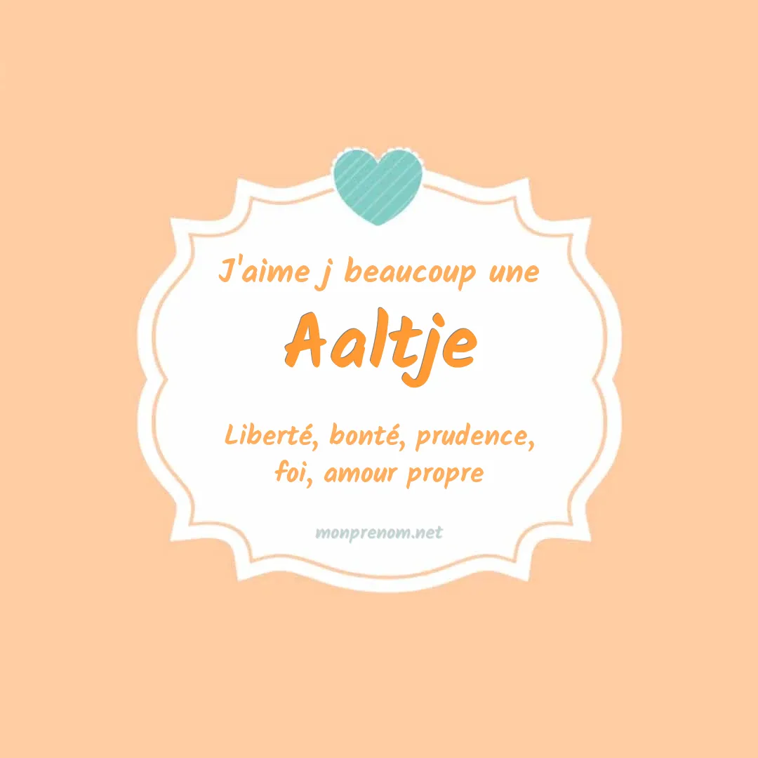 J'aime beaucoup Aaltje