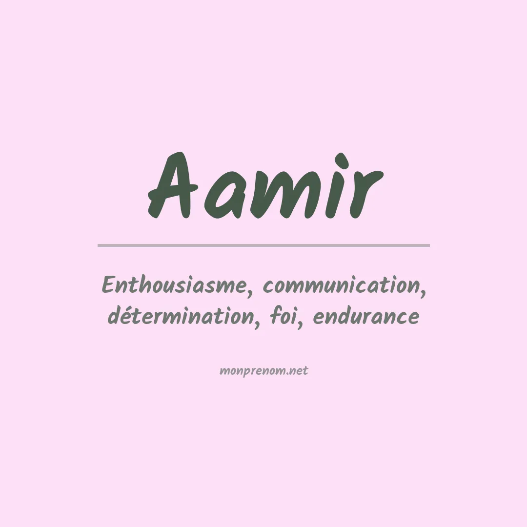Signification du prénom Aamir