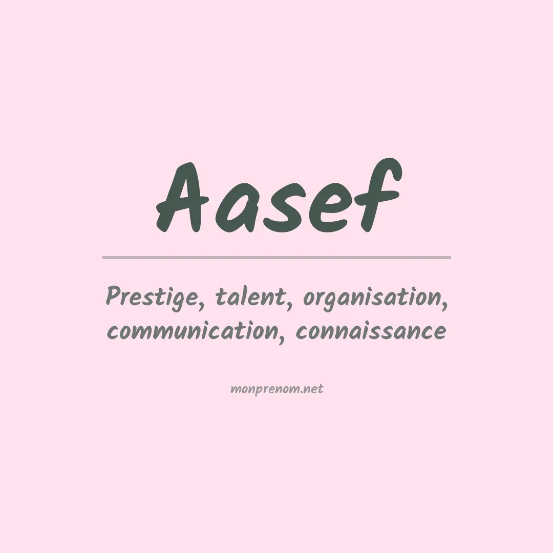 Signification du prénom Aasef
