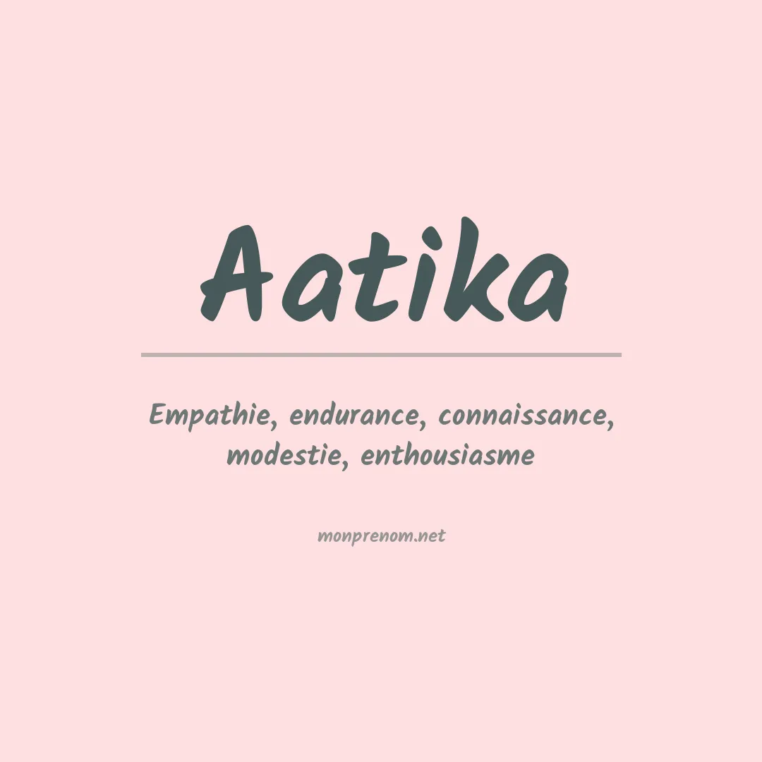 Signification du prénom Aatika