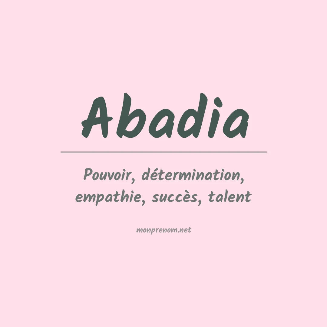 Signification du prénom Abadia