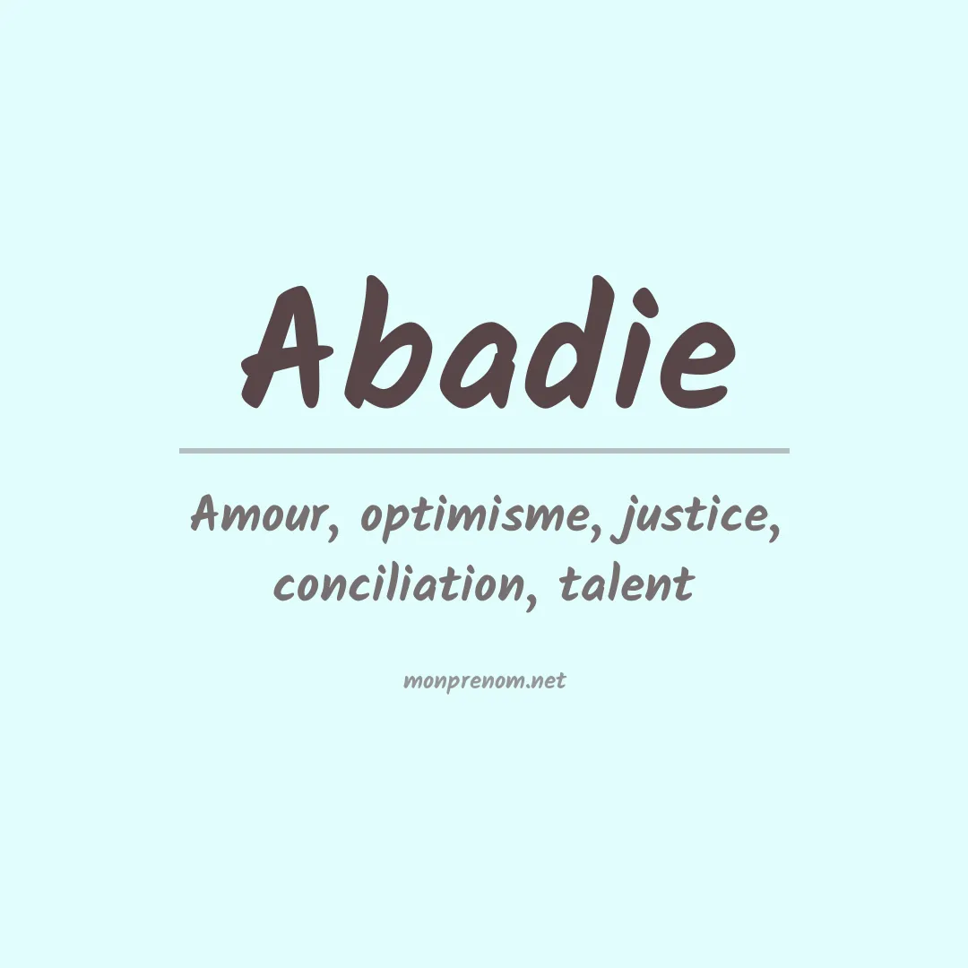 Signification du prénom Abadie