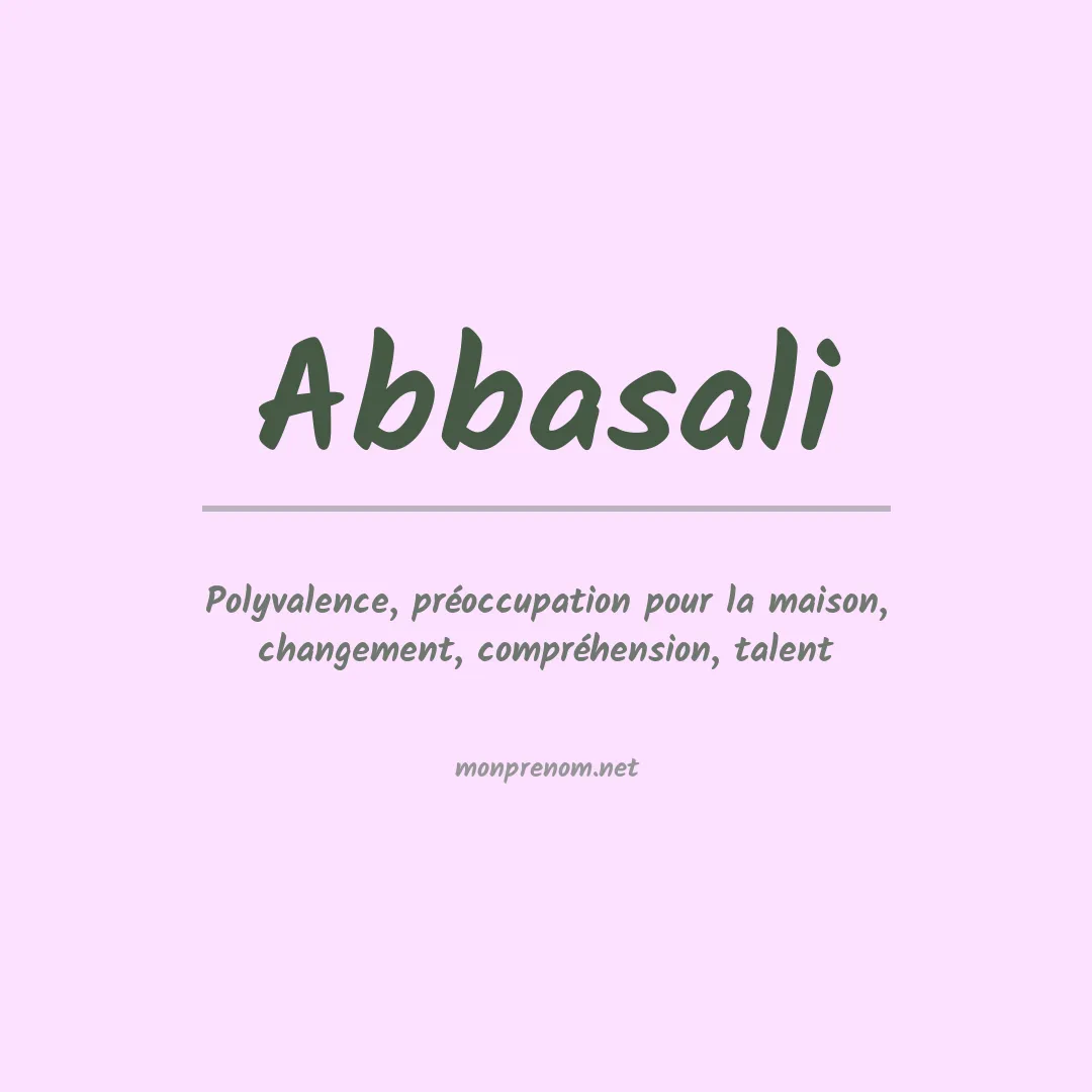Signification du prénom Abbasali