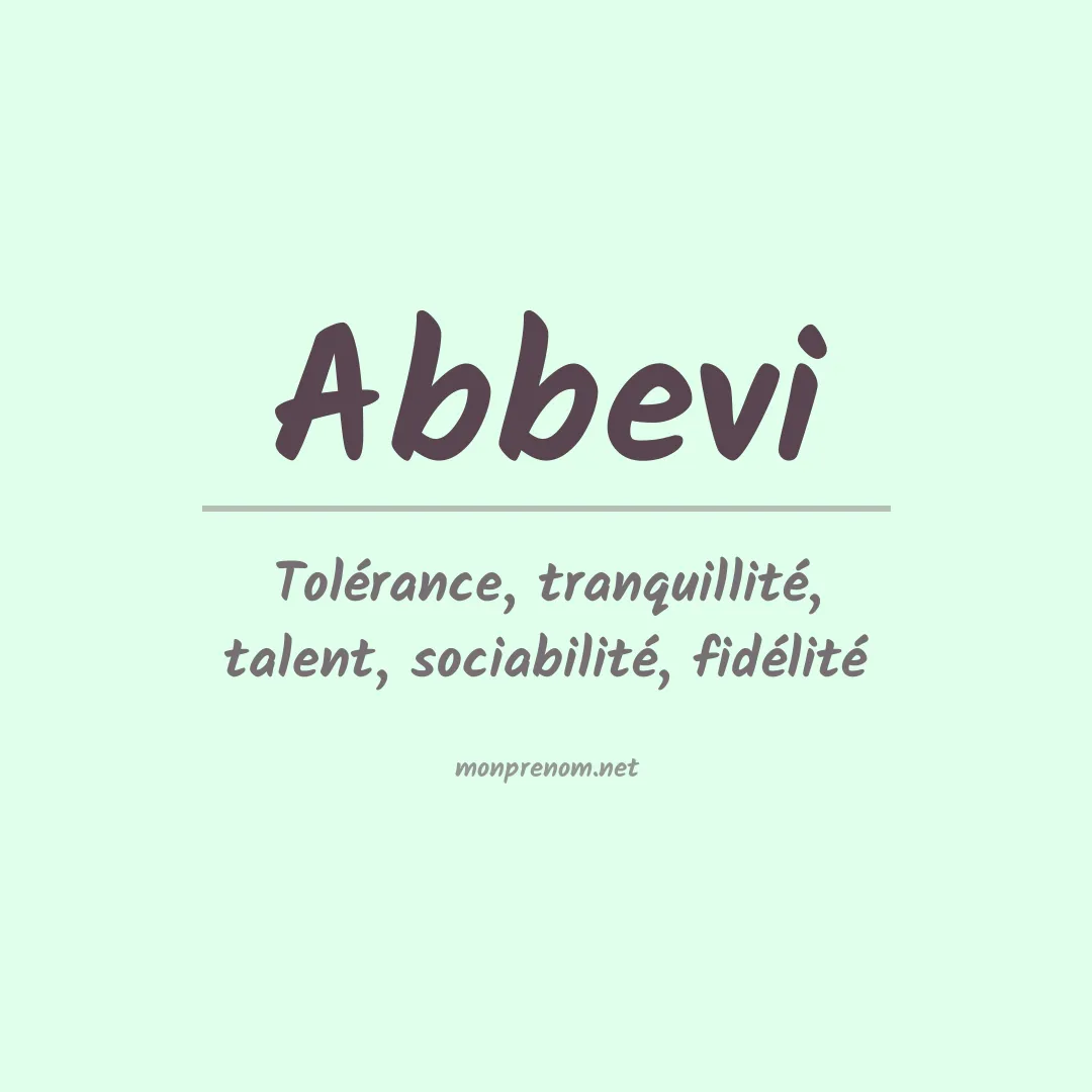 Signification du prénom Abbevi
