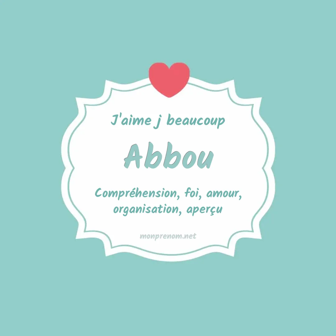 J'aime beaucoup Abbou