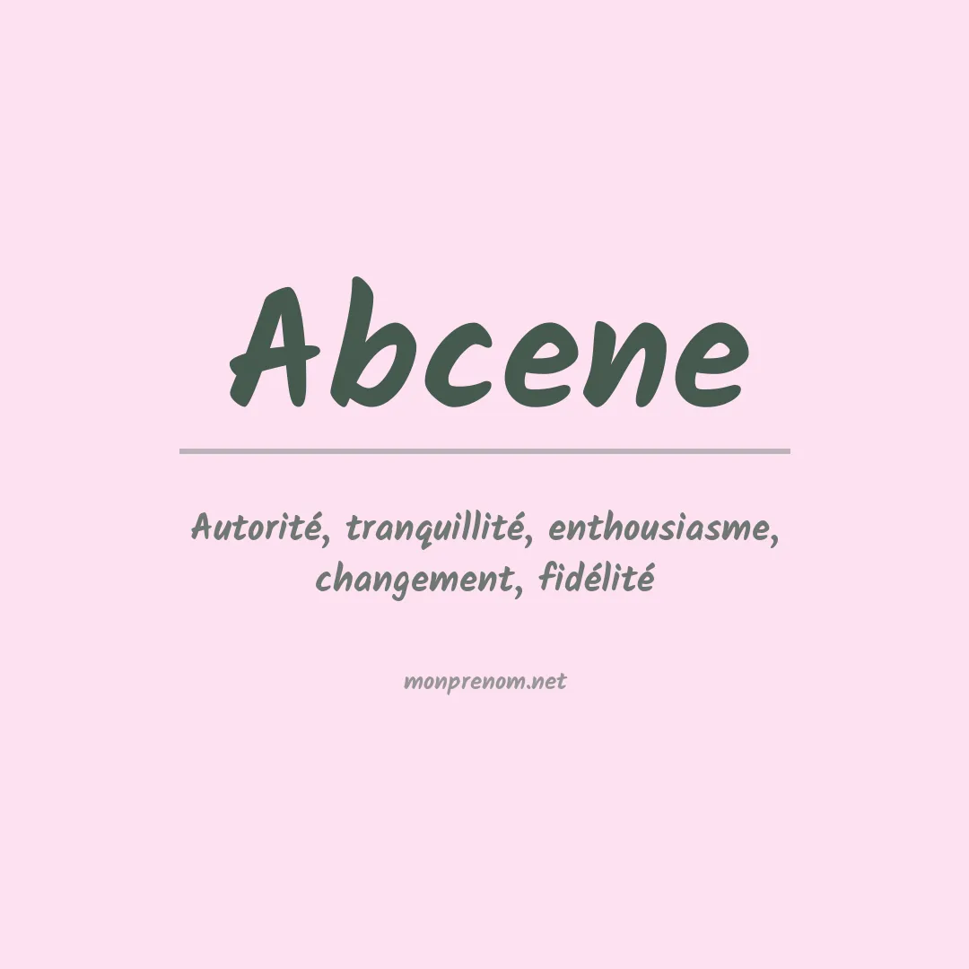 Signification du prénom Abcene