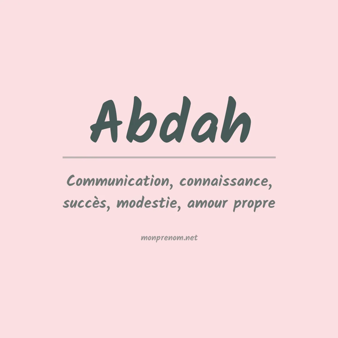 Signification du prénom Abdah