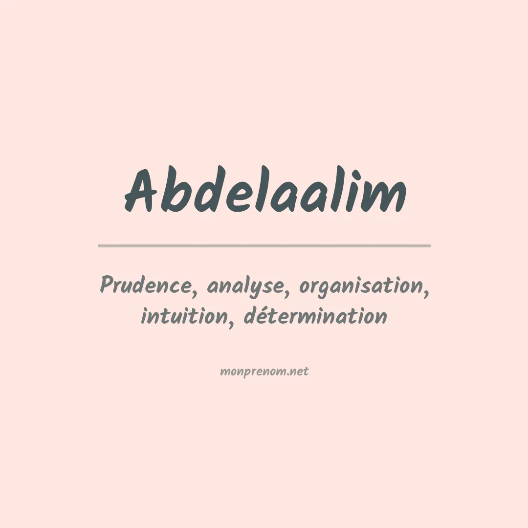 Signification du prénom Abdelaalim