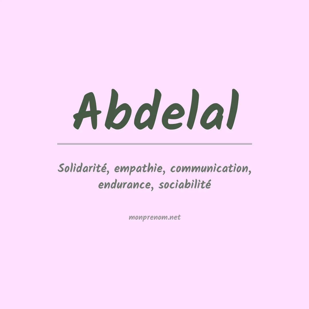 Signification du prénom Abdelal