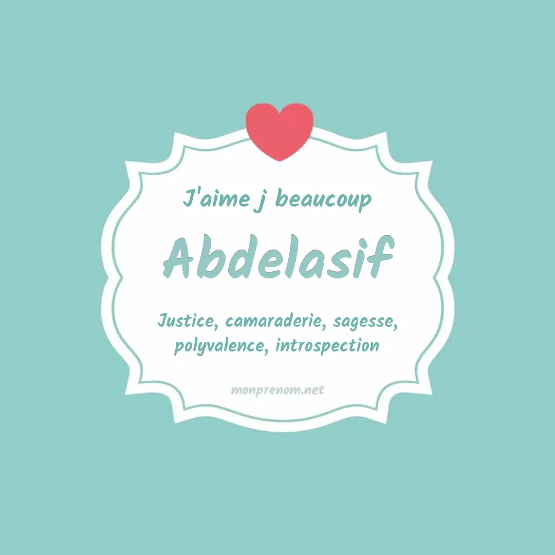J'aime beaucoup Abdelasif
