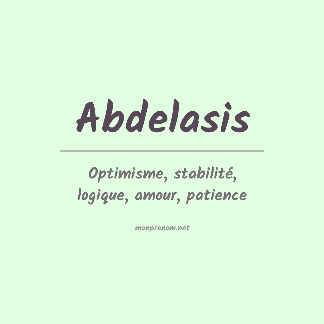 Signification du prénom Abdelasis