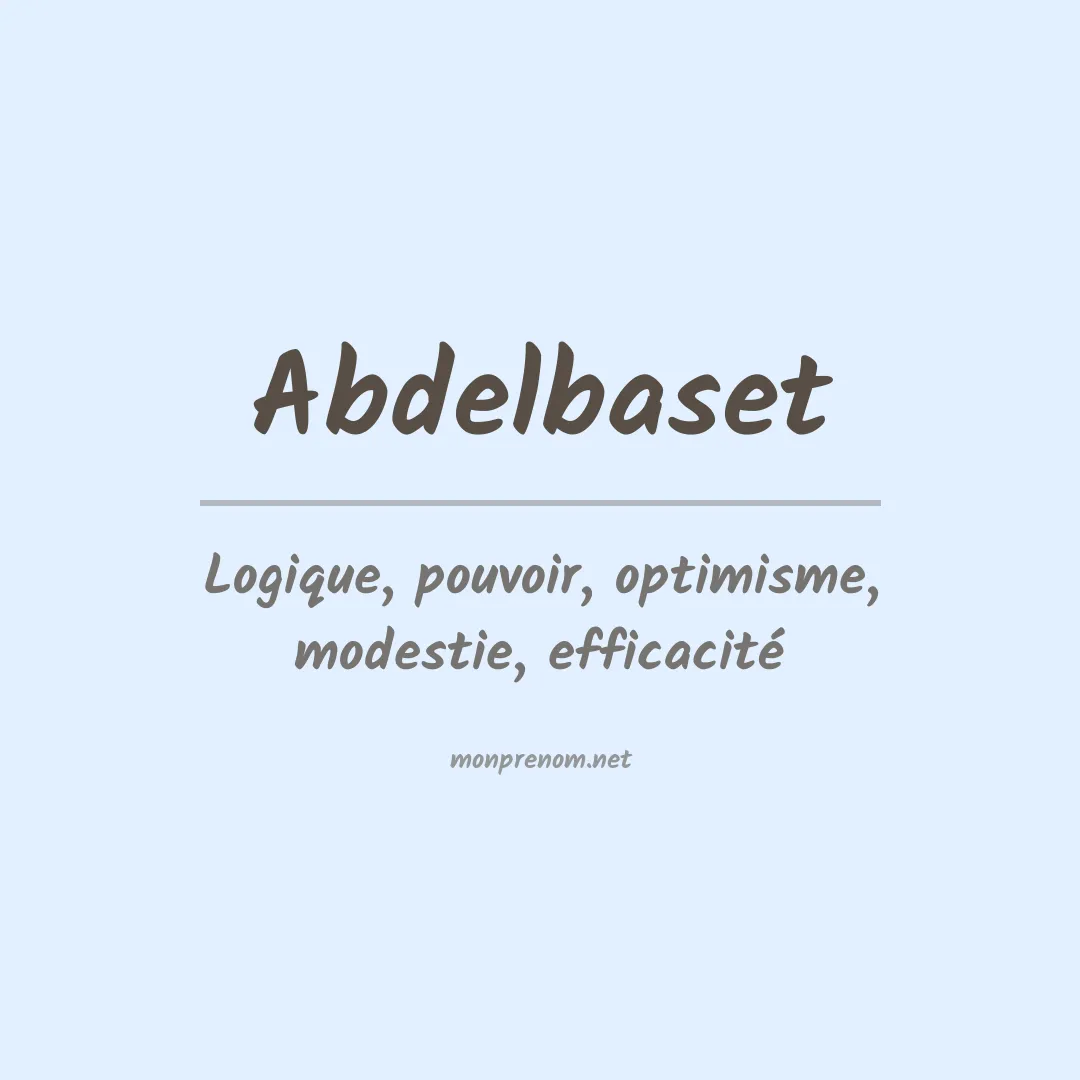 Signification du prénom Abdelbaset