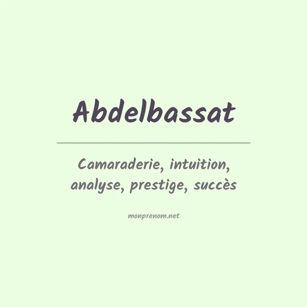 Signification du prénom Abdelbassat