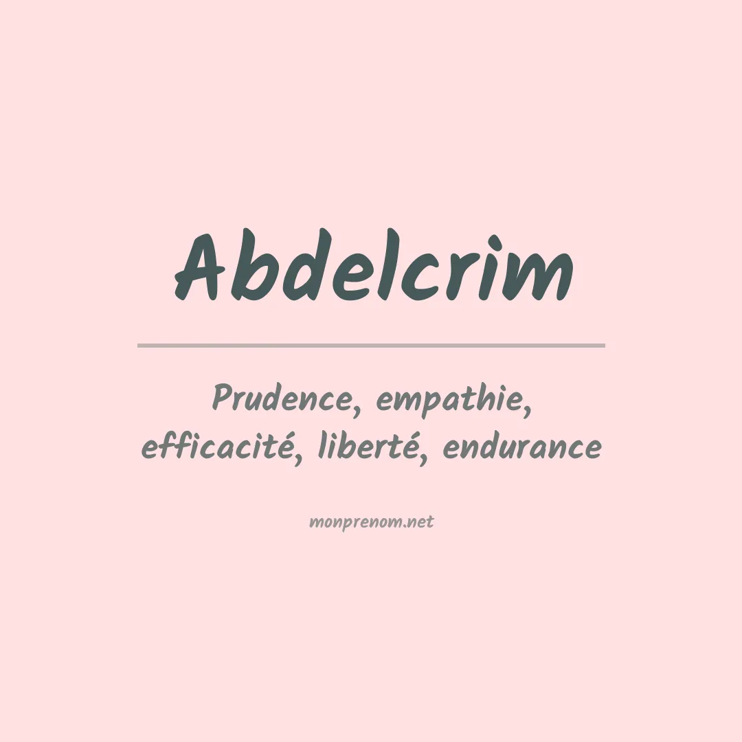 Signification du prénom Abdelcrim