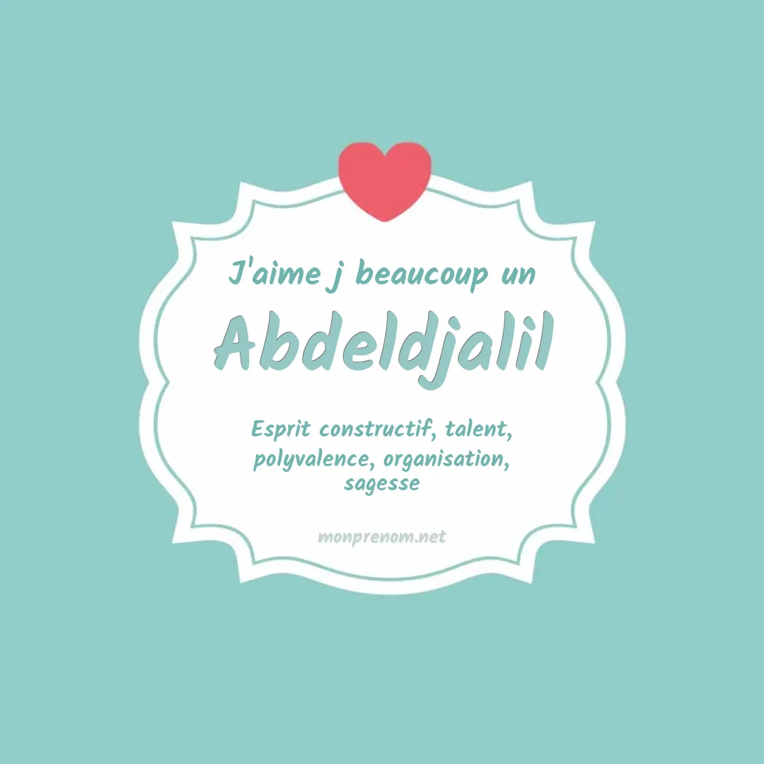 J'aime beaucoup Abdeldjalil