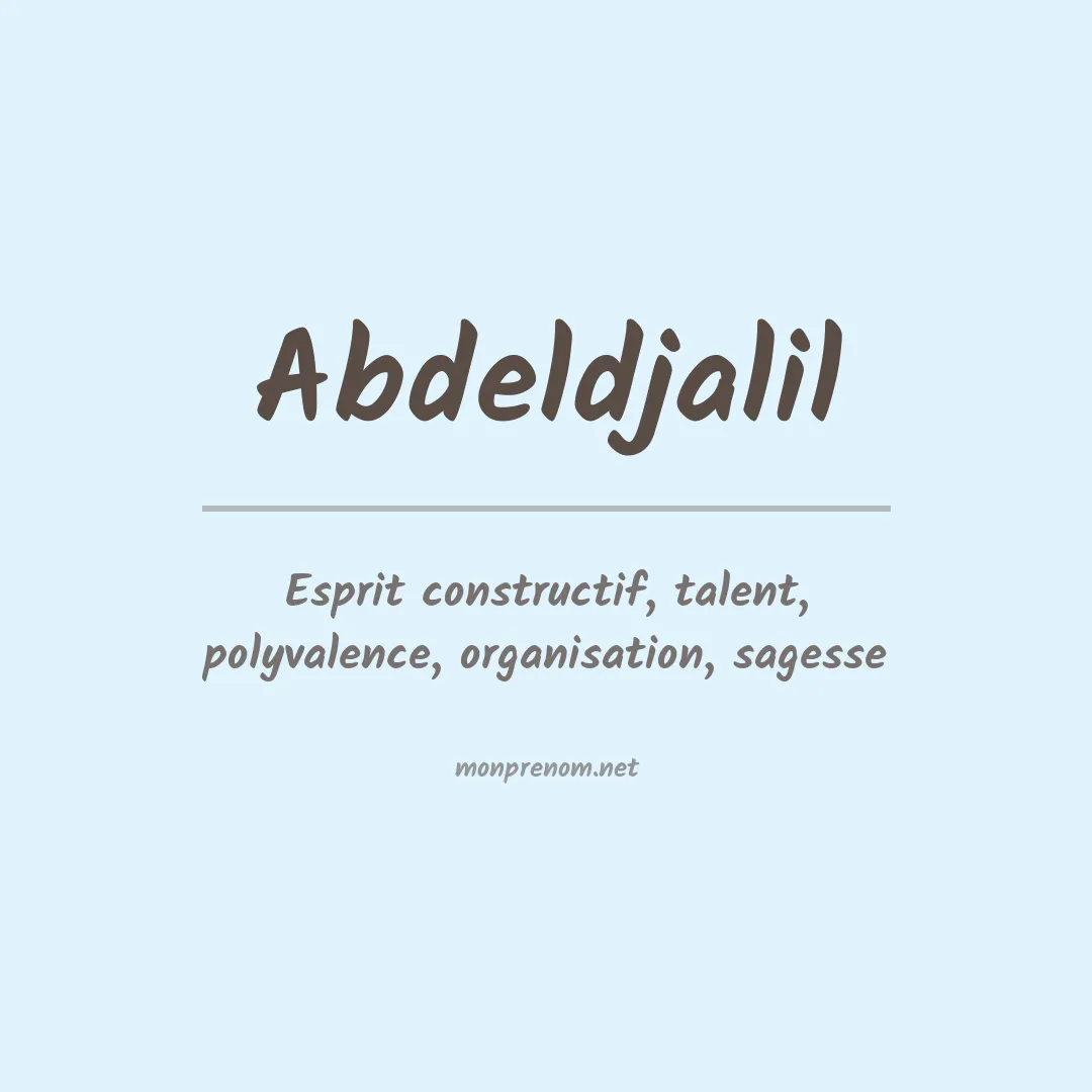 Signification du prénom Abdeldjalil