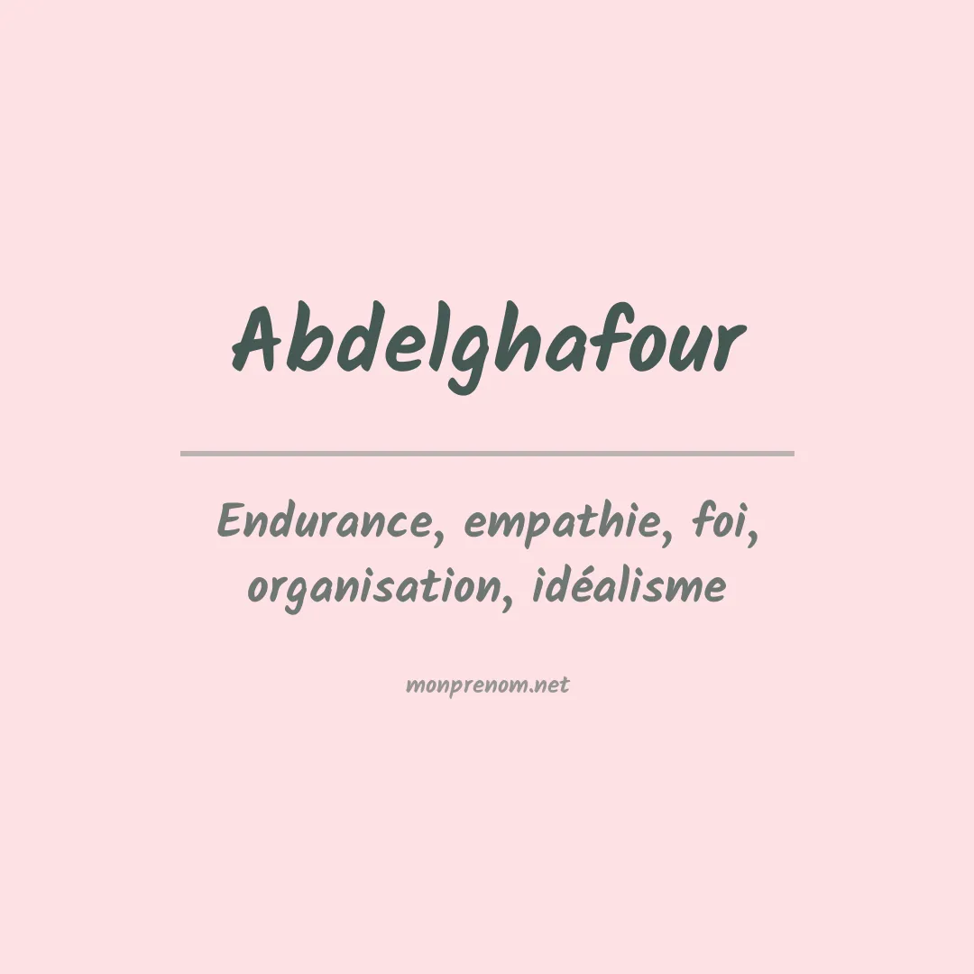 Signification du prénom Abdelghafour