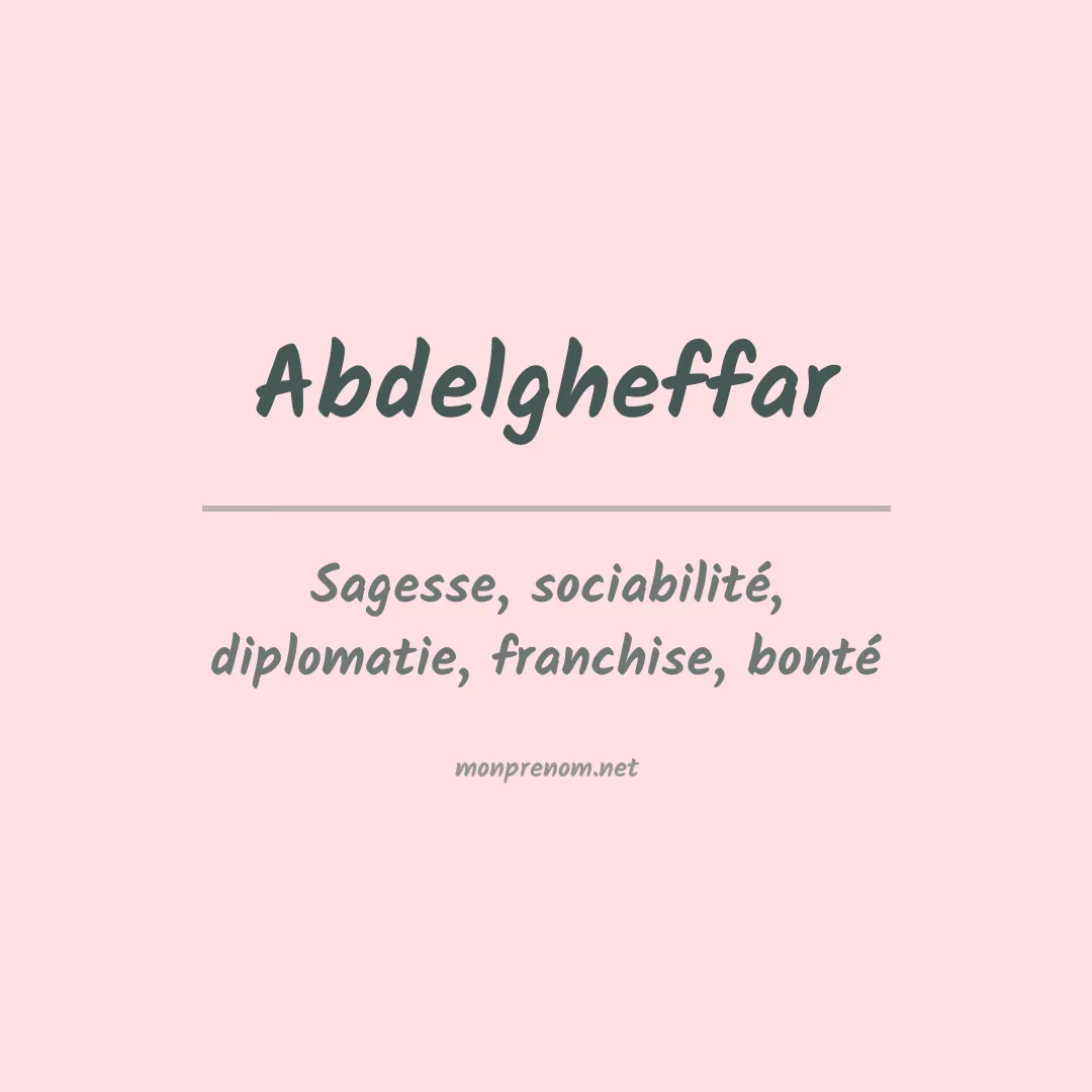 Signification du prénom Abdelgheffar