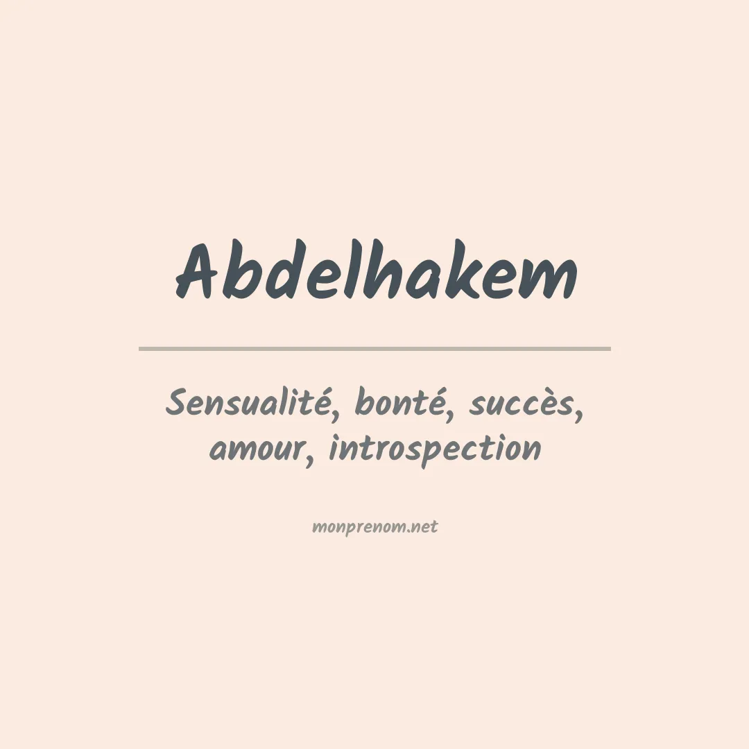Signification du prénom Abdelhakem