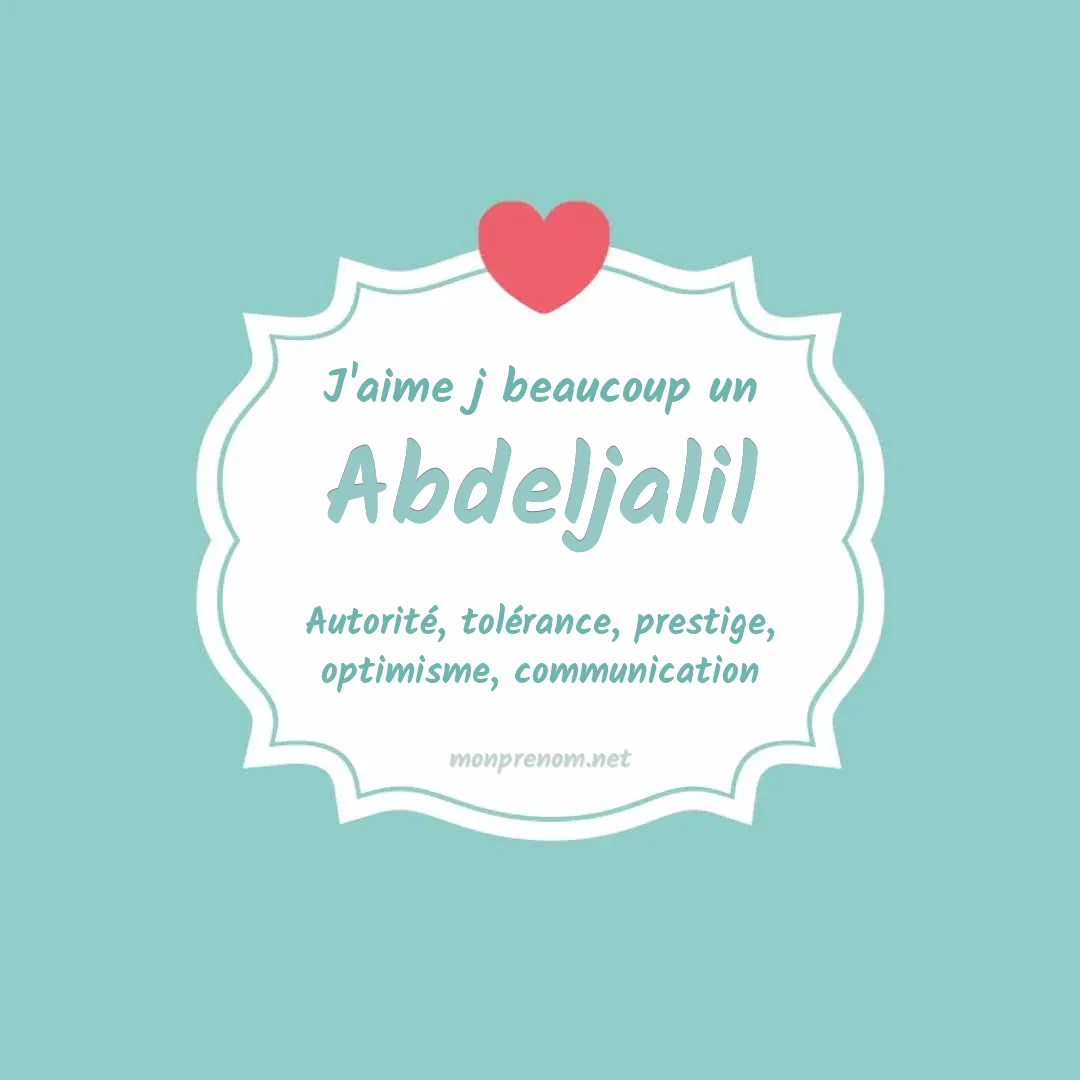 J'aime beaucoup Abdeljalil
