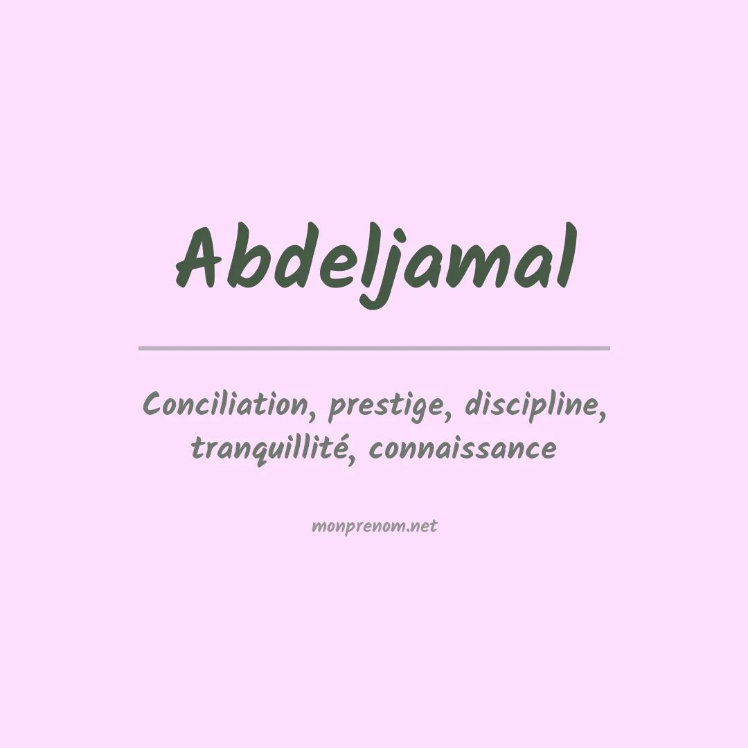 Signification du prénom Abdeljamal