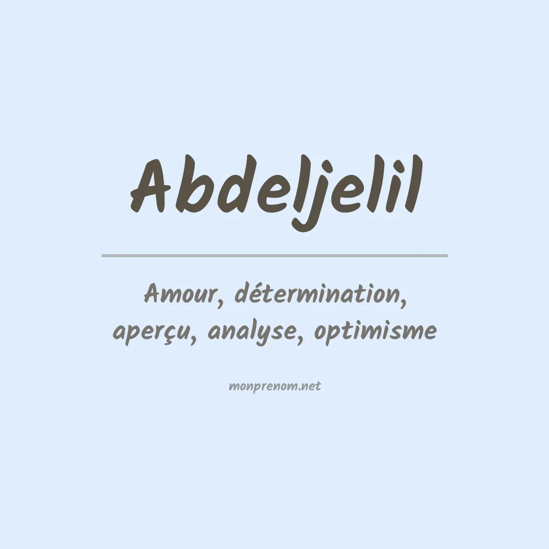 Signification du prénom Abdeljelil