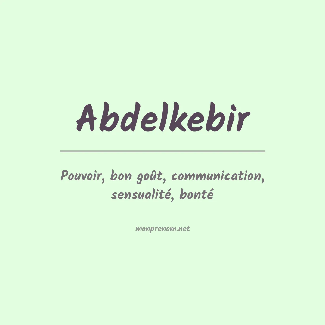 Signification du prénom Abdelkebir