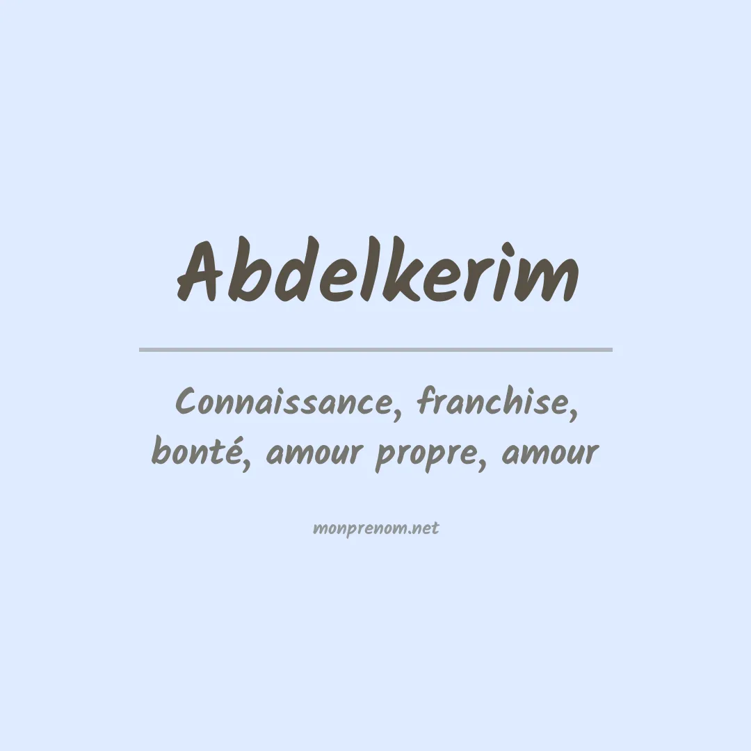 Signification du prénom Abdelkerim