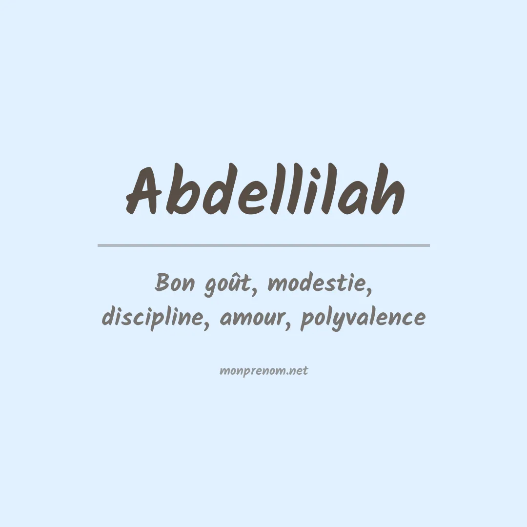Signification du prénom Abdellilah