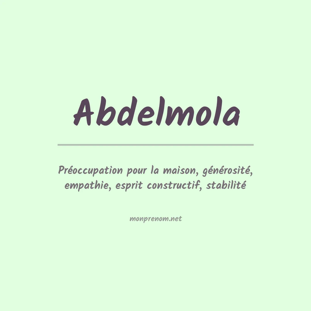 Signification du prénom Abdelmola