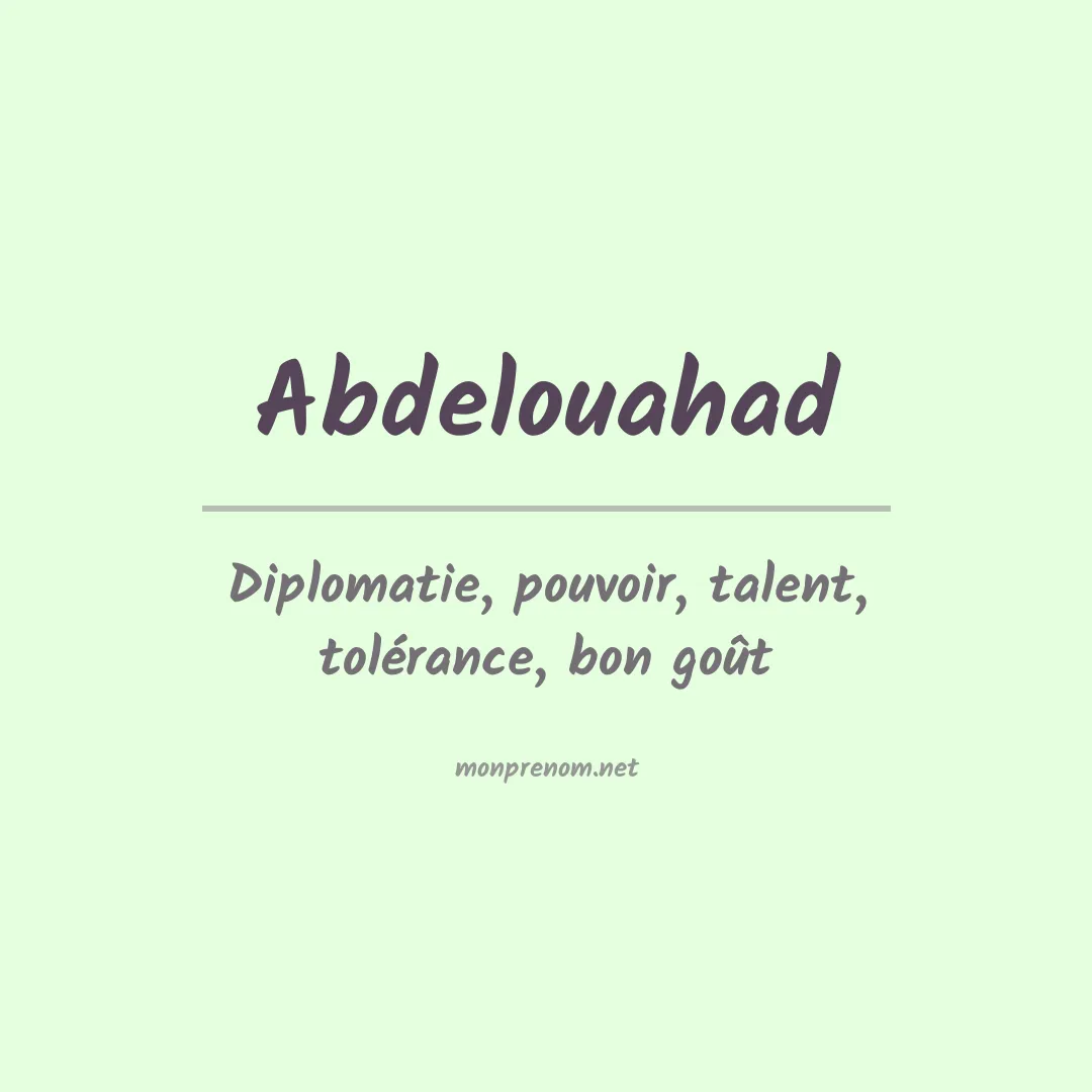 Signification du prénom Abdelouahad