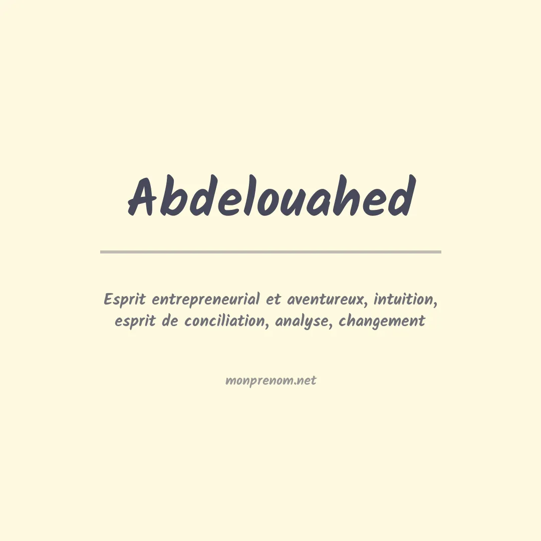 Signification du prénom Abdelouahed