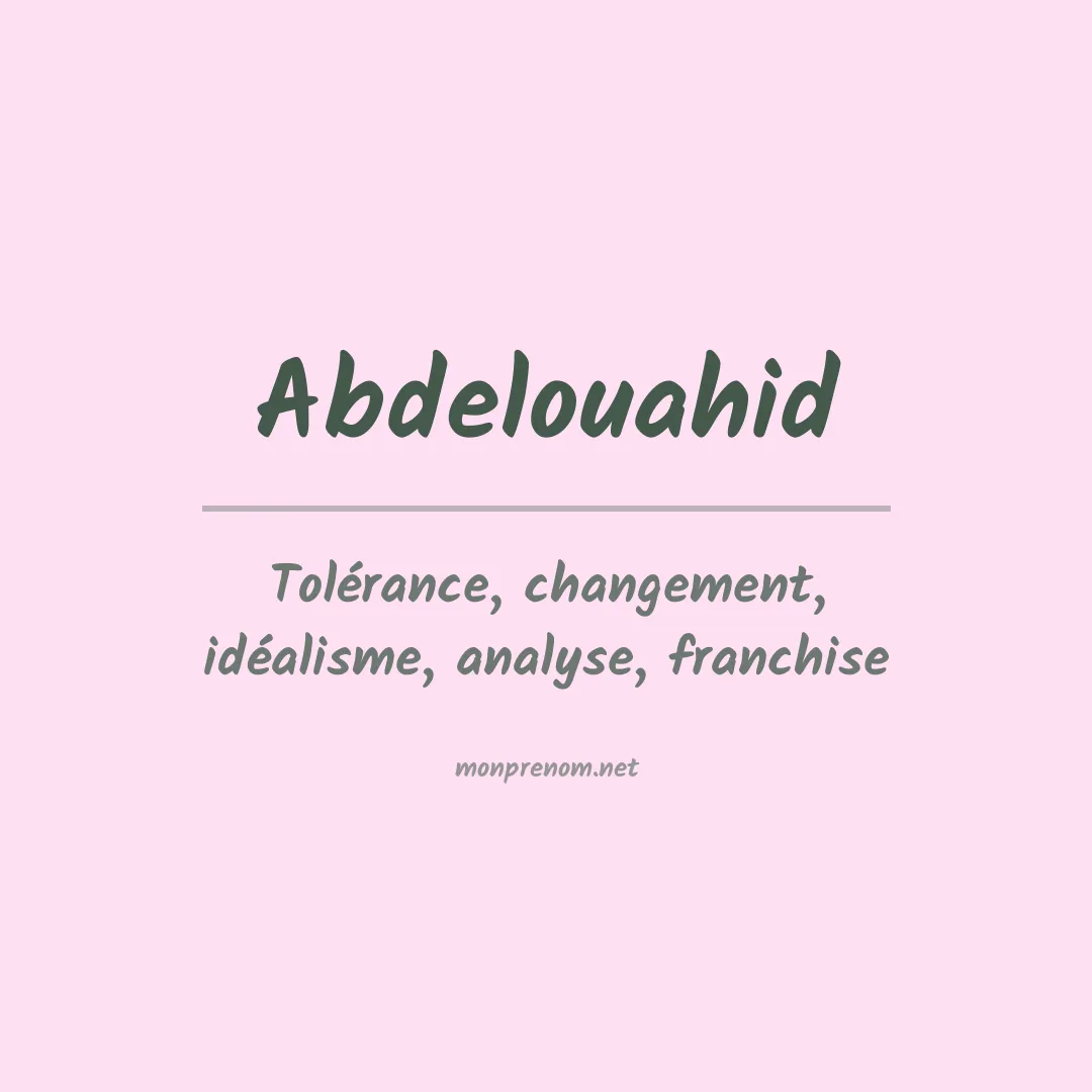 Signification du prénom Abdelouahid