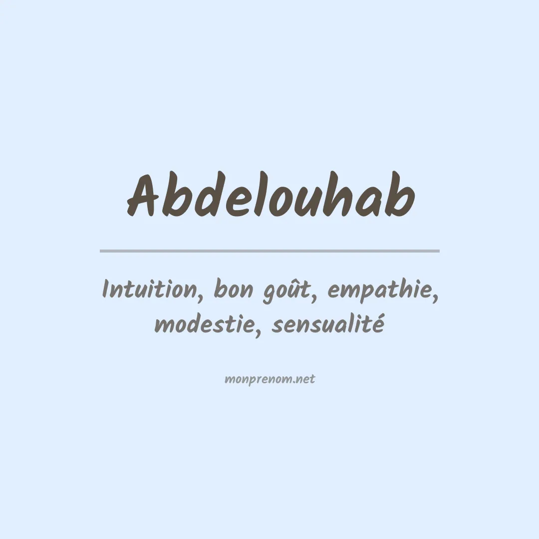 Signification du prénom Abdelouhab