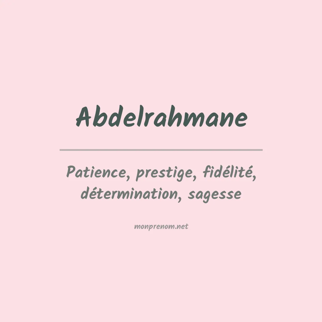 Signification du prénom Abdelrahmane
