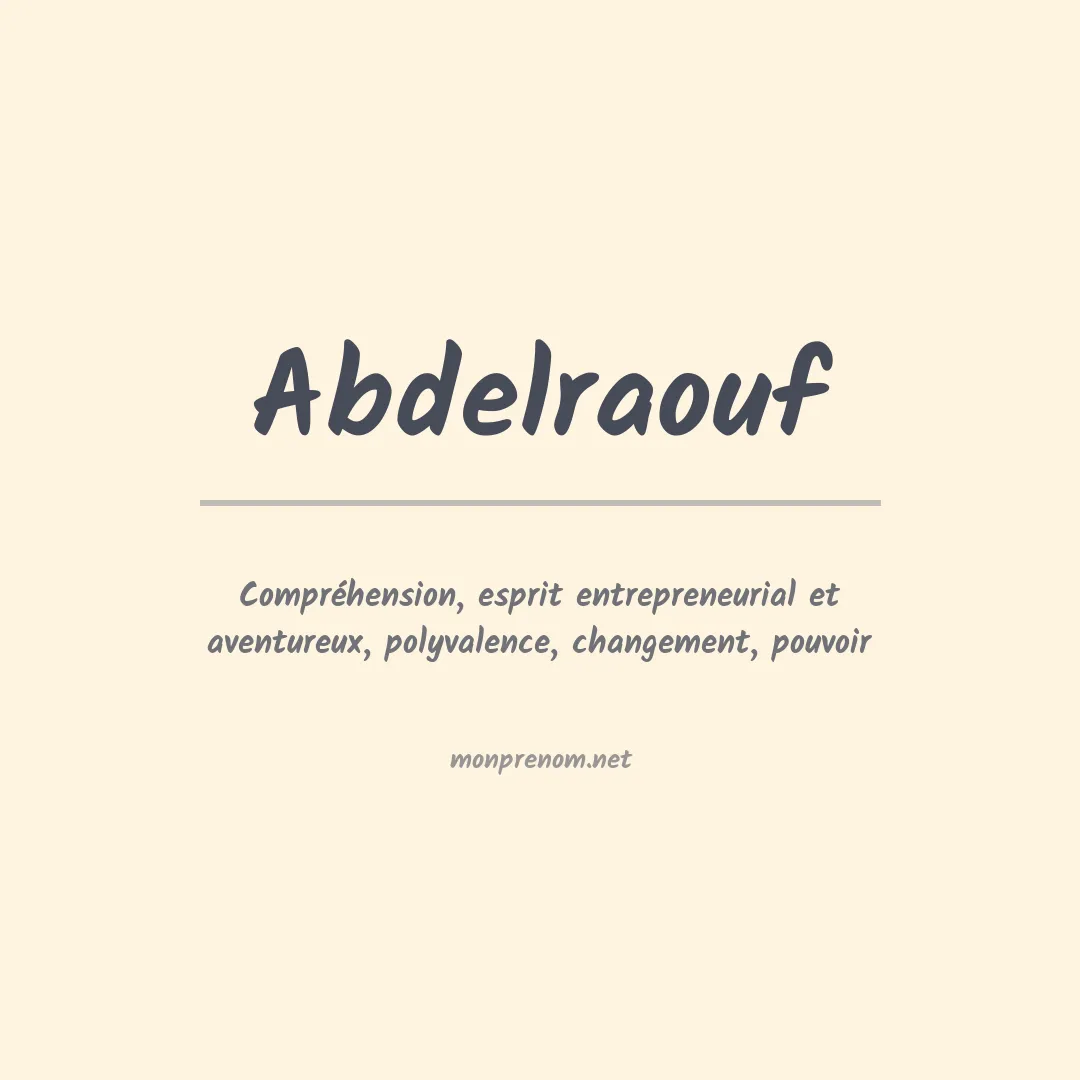 Signification du prénom Abdelraouf