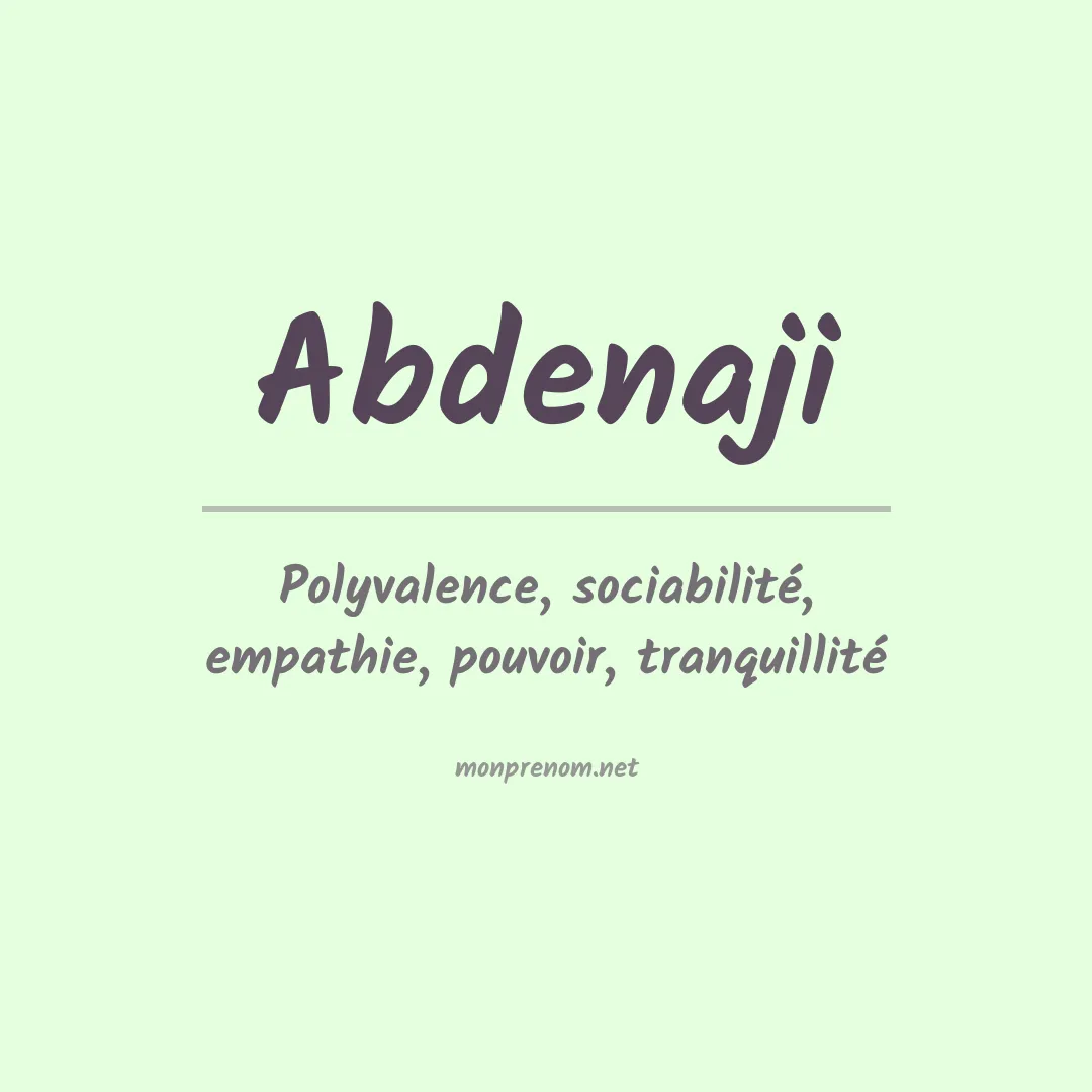 Signification du prénom Abdenaji