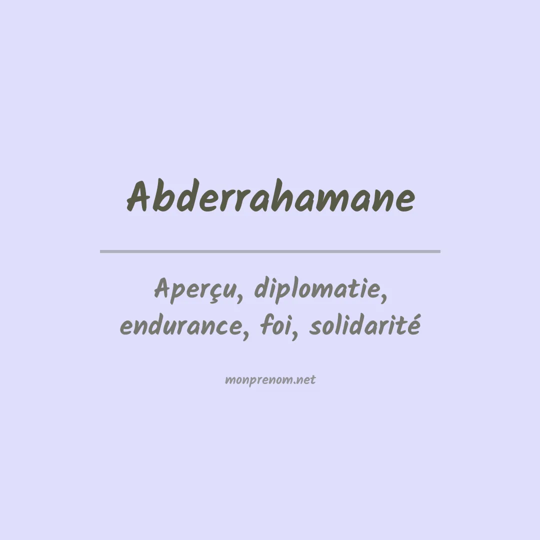 Signification du prénom Abderrahamane
