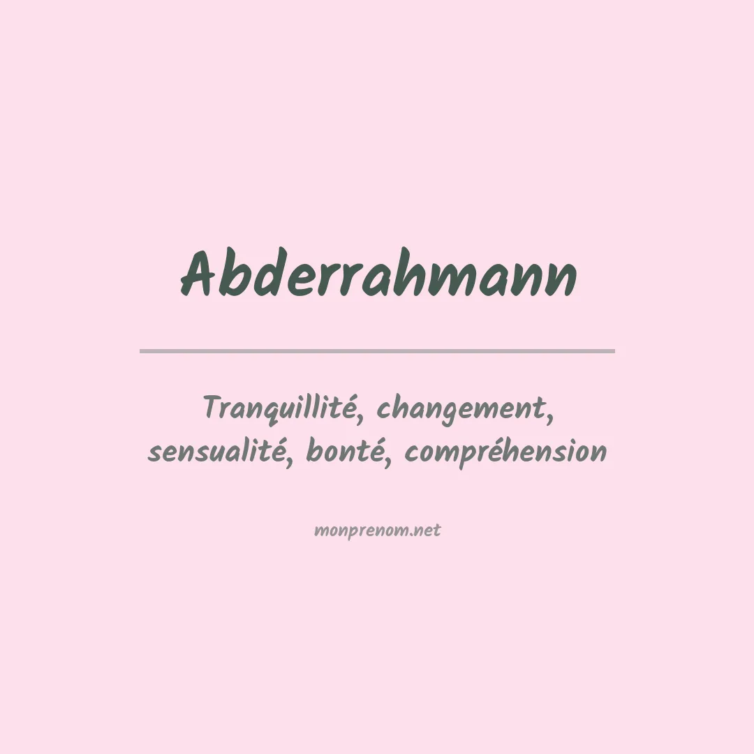 Signification du prénom Abderrahmann