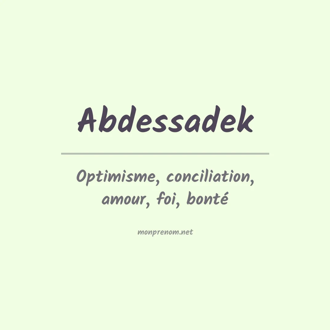 Signification du prénom Abdessadek