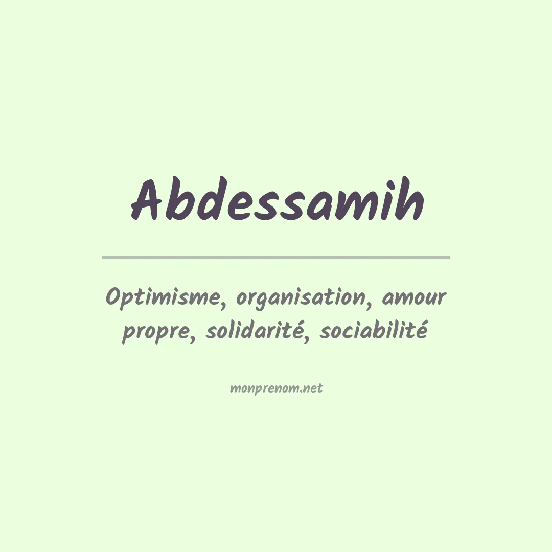Signification du prénom Abdessamih