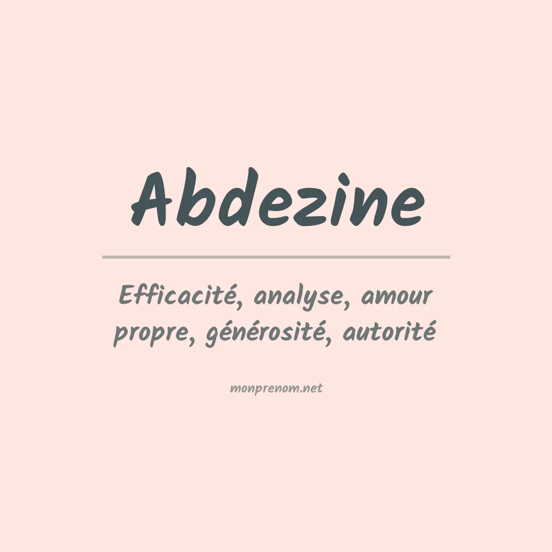 Signification du prénom Abdezine