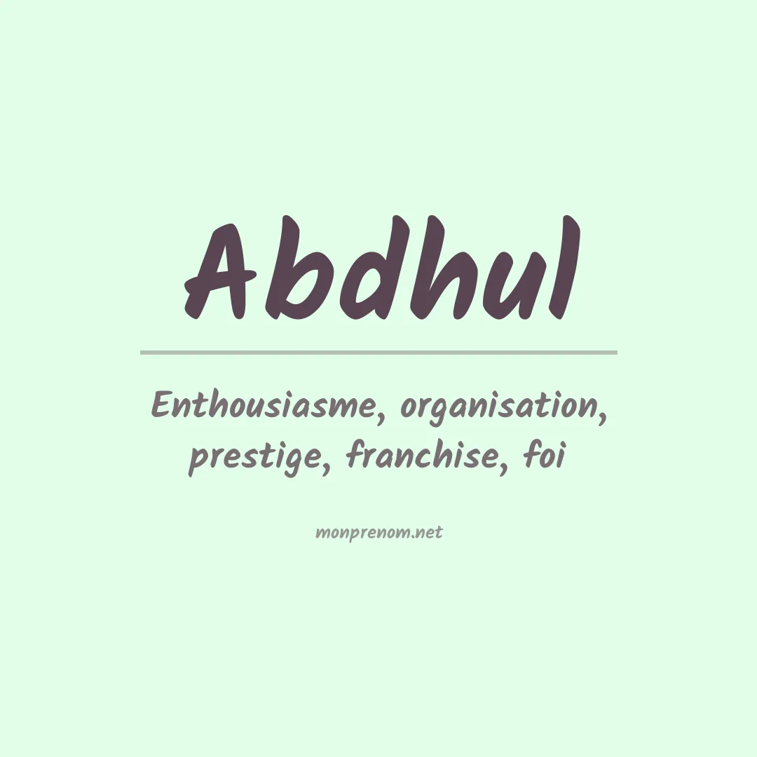 Signification du prénom Abdhul