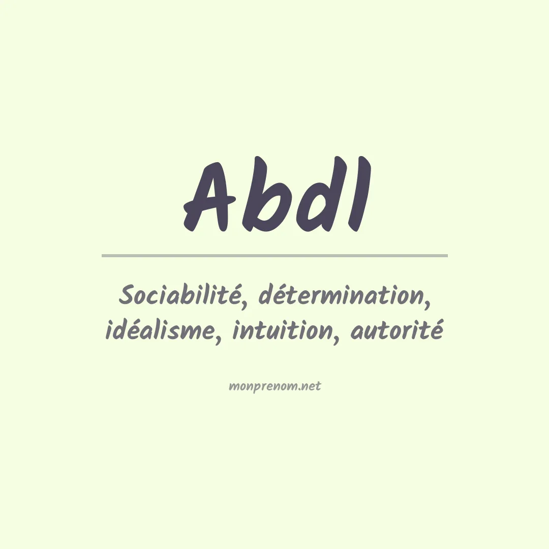 Signification du prénom Abdl