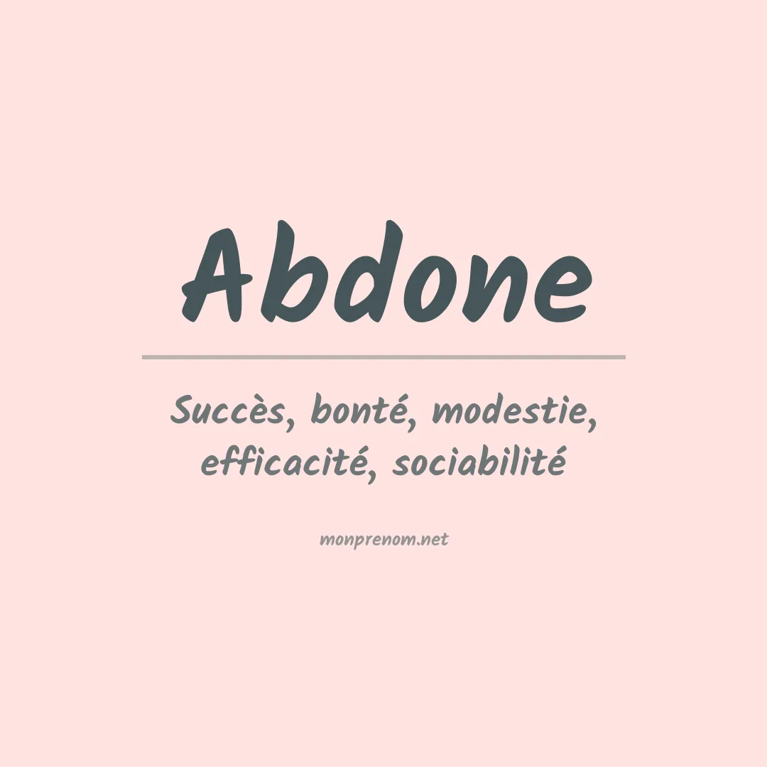 Signification du prénom Abdone