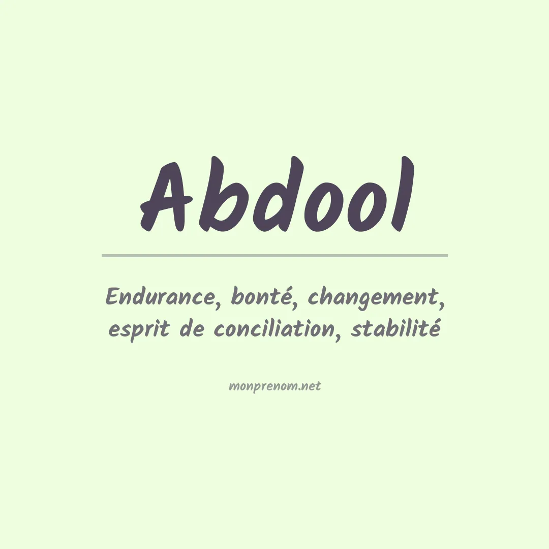 Signification du prénom Abdool