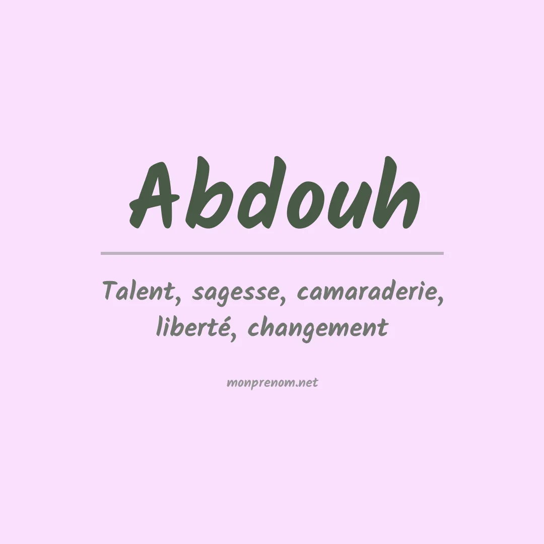 Signification du prénom Abdouh
