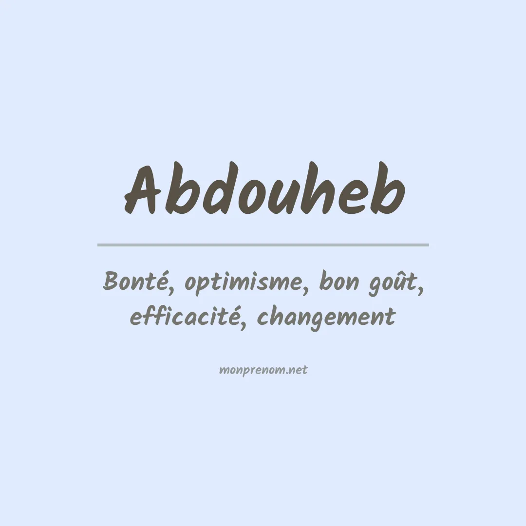Signification du prénom Abdouheb