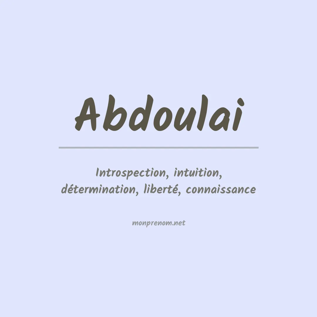 Signification du prénom Abdoulai