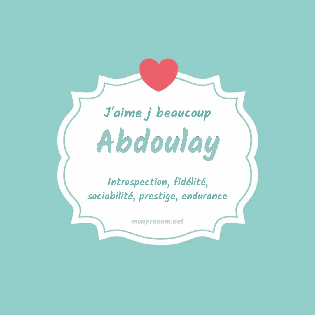 J'aime beaucoup Abdoulay